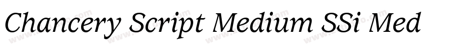 Chancery Script Medium SSi Medium Italic字体转换